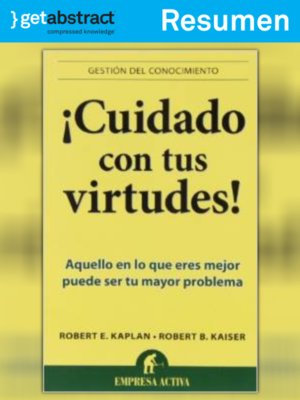 cover image of ¡Cuidado con tus virtudes! (resumen)